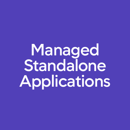Managed Standalone Applications